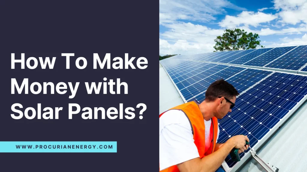 How To Make Money with Solar Panels