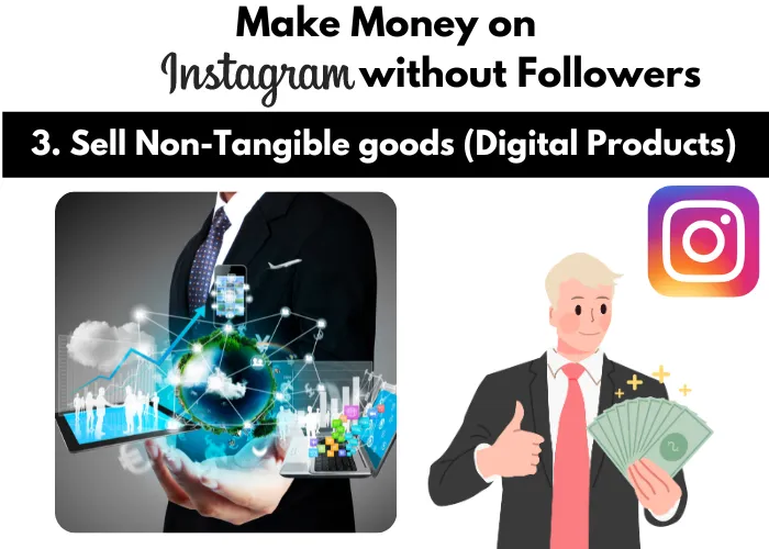 Sell Tangible goods ( Physical products) to Make Money on Instagram without Followers