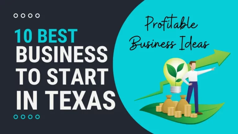 10 Best Business to Start in Texas | Profitable Business Ideas