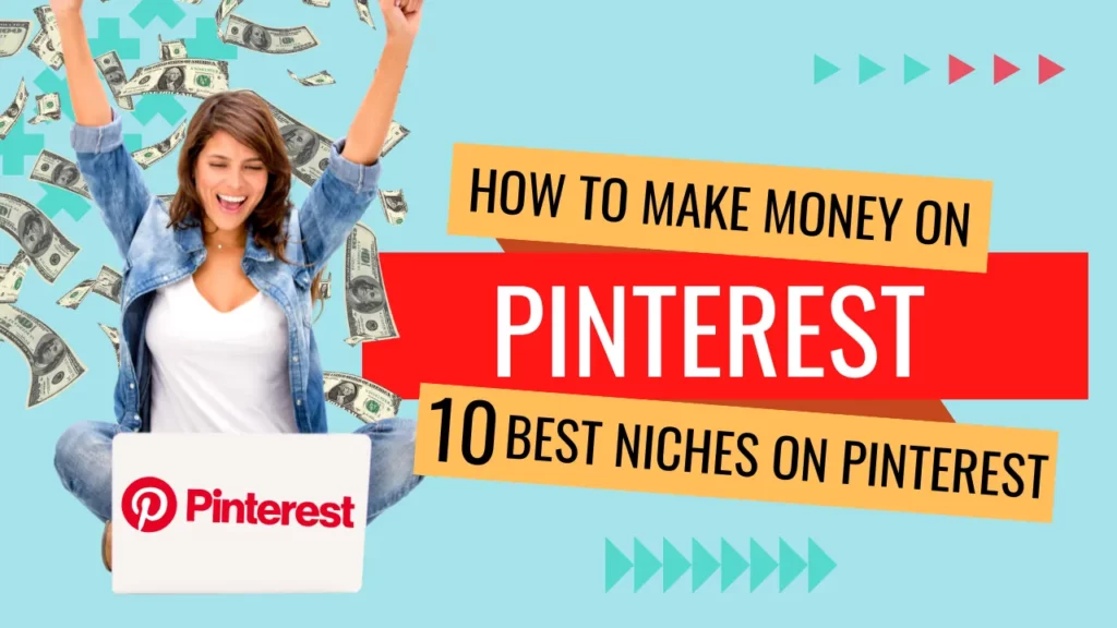 How To Make Money on Pinterest Without a Blog | Best Niches on Pinterest