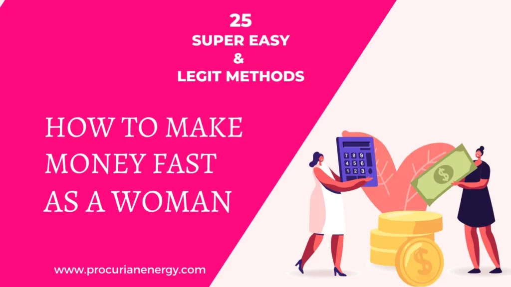 How to Make Money Fast as a Woman | 25 Super Easy & Legit Methods