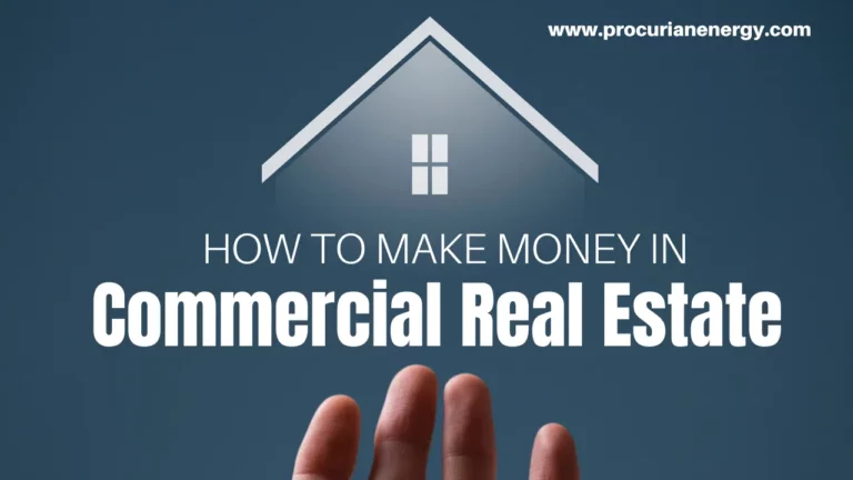 How to Make Money in Commercial Real Estate | 10 Ways to Make Money