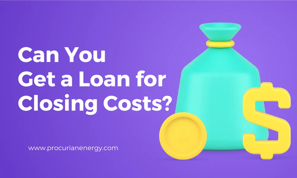 Can You Get a Loan for Closing Costs
