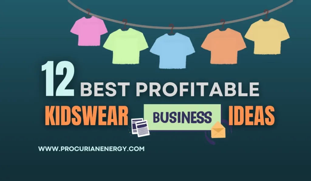 12 Best Profitable Kidswear Business ideas in 2023