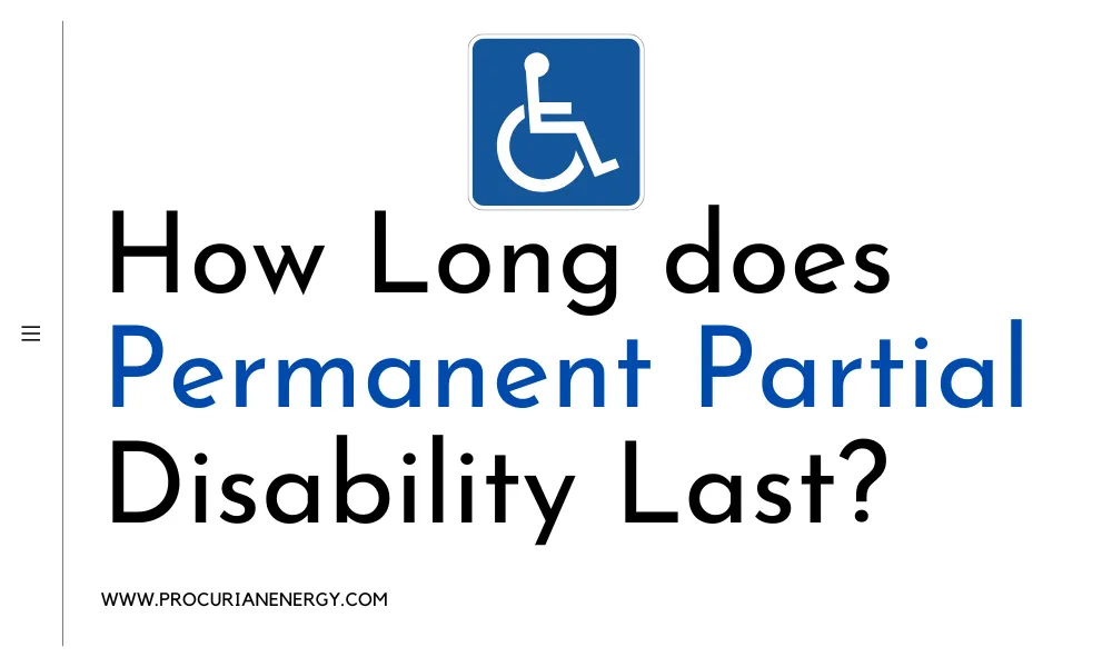 How Long does Permanent Partial Disability Last