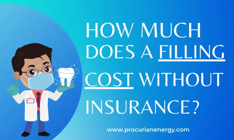 How Much Does a Filling Cost Without Insurance