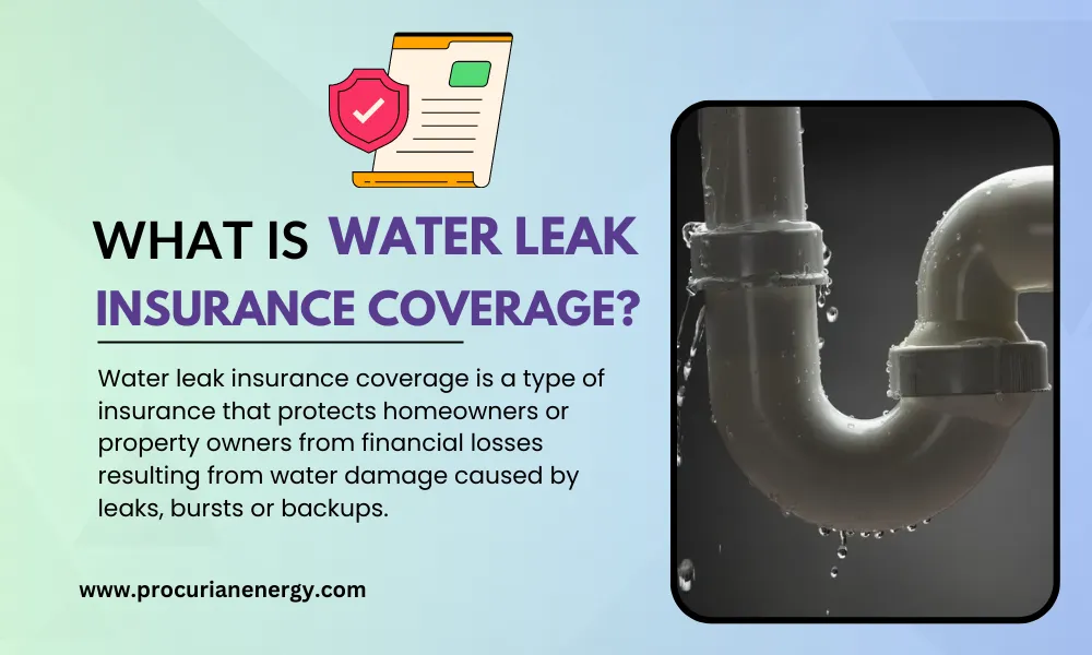 What is Water Leak Insurance Coverage