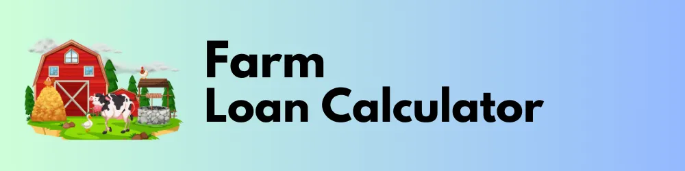 Farm Loan Calculator
